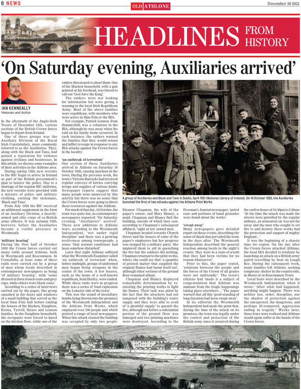 One section of those Auxiliaries
arrived in Athlone on Saturday 16
October 1920, causing mayhem in the
town. During the previous week, the
town’s Victoria Barracks had received
regular convoys of lorries carrying
troops and supplies of various kinds.
Newspaper reports suggest that
many people were unnerved by this
activity but there was no sense that
the Crown forces were going to direct
these resources against the Athlone.